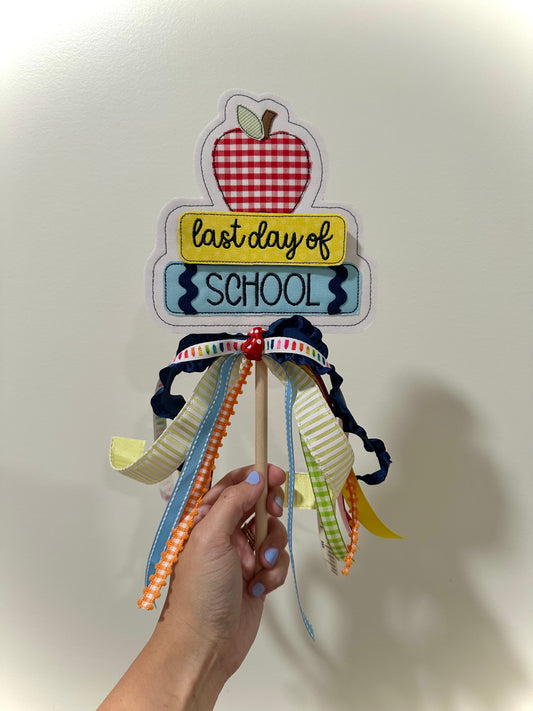 First/Last Day of School Wand
